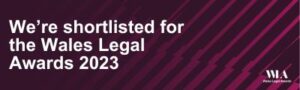 Wales Legal Awards - Shortlisted - 2023