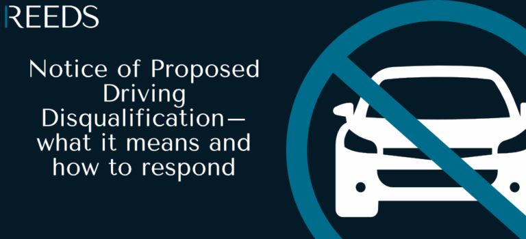 Notice of Proposed Driving Disqualification – what it means and how to ...