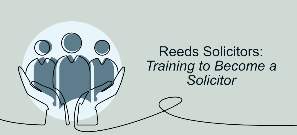 Training to become a solicitor at Reeds Solicitors