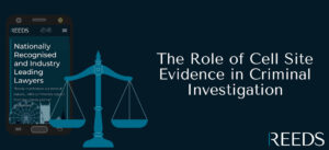 The Role of Cell Site Evidence in Criminal Investigation
